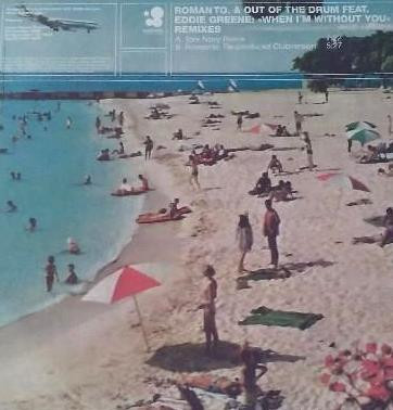 Romanto & Out Of The Drum Feat. Eddie Greene - When I'm Without You (Remixes) | Kosmo Records (KOS 2006) - main Romanto & Out Of The Drum Feat. Eddie Greene - When I'm Without You (Remixes) | Kosmo Records (KOS 2006) - main