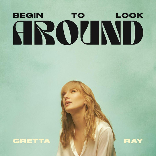 Gretta Ray - Begin To Look Around | EMI (3809670)