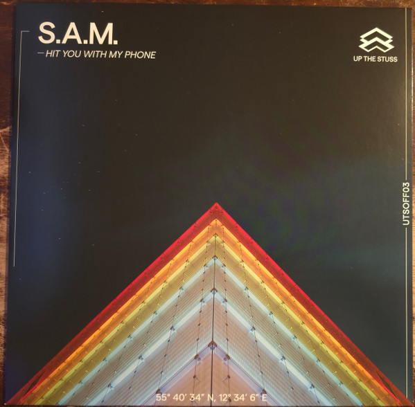 S.A.M. - Hit You With My Phone | Up The Stuss (UTSOFF003) - main S.A.M. - Hit You With My Phone | Up The Stuss (UTSOFF003) - main