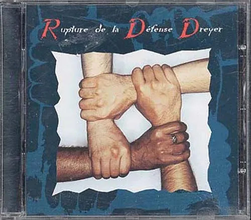 Rupture de la Défense Dreyer - Rupture de la Défense Dreyer | Disques Meys (MEY 74 466-2)