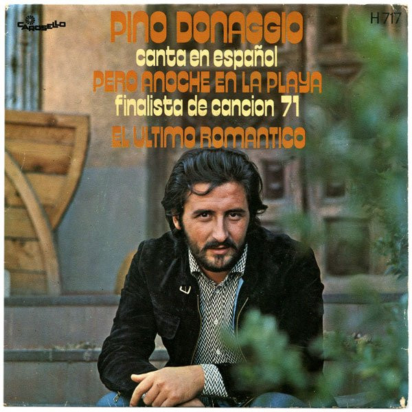 Pino Donaggio - (En Español) Pero Anoche En La Playa / El Ultimo Romantico | Carosello (H 717) - main