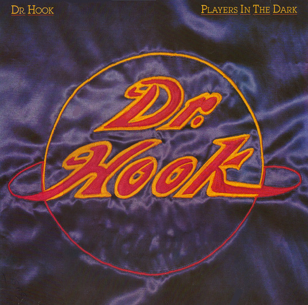 Dr. Hook - Players In The Dark | Mercury (6302 183)