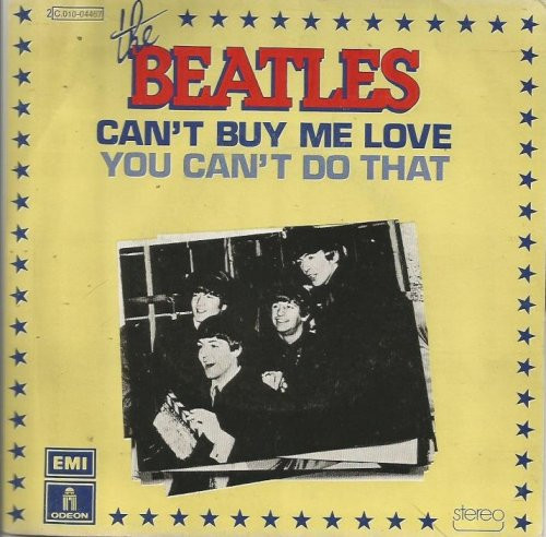The Beatles - Can't Buy Me Love /  You Can't Do That | Odeon (2C 010-04.467) - main