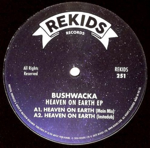 Bushwacka! - Heaven On Earth EP | REKIDS (REKIDS 251)