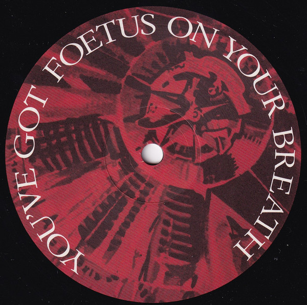 Foetus - Wash & Slog | Self Immolation (WOMB FGH 8.12) - 4 Foetus - Wash & Slog | Self Immolation (WOMB FGH 8.12) - 4