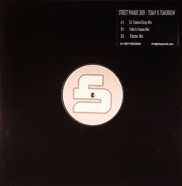 DJ Tatana - Today Is Tomorrow (Street Parade 2005) | Sirup (none) - 3