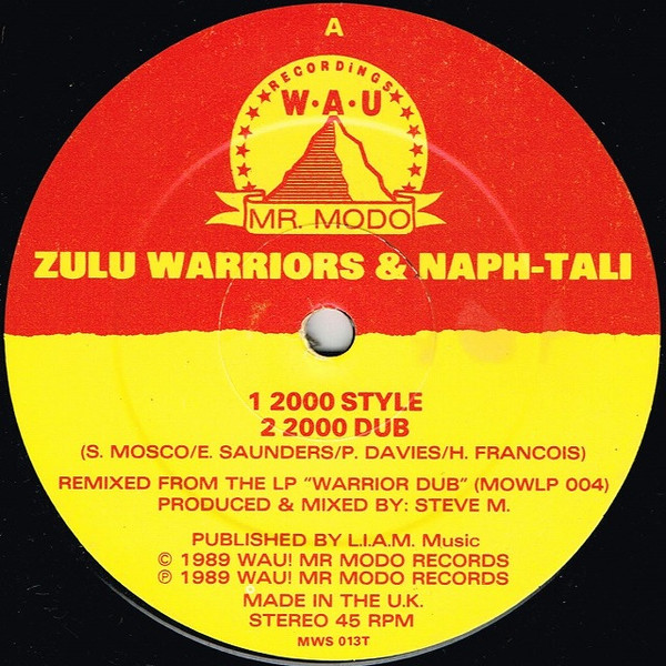 Zulu Warriors & Naph-Tali - 2000 Style | WAU! Mr. Modo Recordings (MWS 013T) - 3 Zulu Warriors & Naph-Tali - 2000 Style | WAU! Mr. Modo Recordings (MWS 013T) - 3