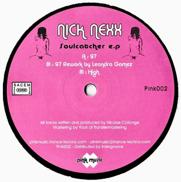 Nick Nexx - Soulcatcher EP | Pink Music France (Pink 002) - 2