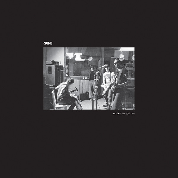 Crime - Murder By Guitar LP | Superior Viaduct (SV050) - main