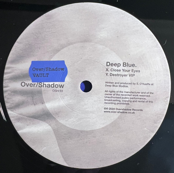 Deep Blue - Close Your Eyes / Destroyer (VIP) | Over/Shadow (OSH/33) - 3