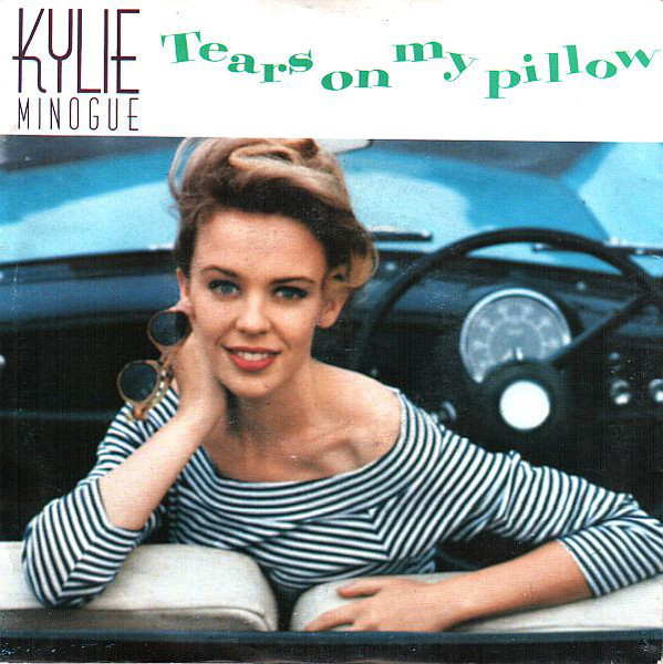 Kylie Minogue - Tears On My Pillow | PWL Empire (171 000-7) - main