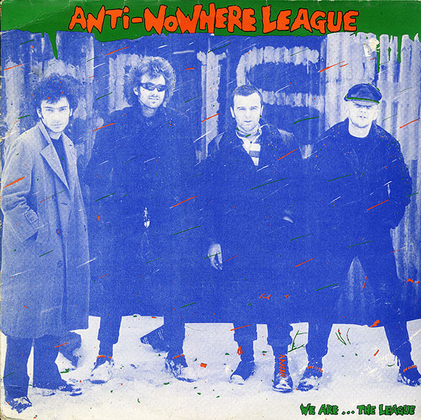 Anti-Nowhere League - We Are...The League | WXYZ Records (LMNOP 1) - main