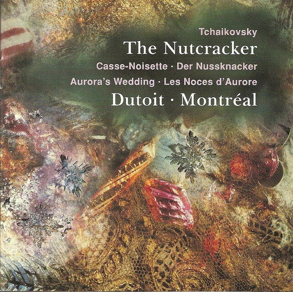 Pyotr Ilyich Tchaikovsky , Charles Dutoit · Orchestre Symphonique De Montréal - The Nutcracker · Aurora's Wedding | Decca (440 477-2) - main Pyotr Ilyich Tchaikovsky , Charles Dutoit · Orchestre Symphonique De Montréal - The Nutcracker · Aurora's Wedding | Decca (440 477-2) - main