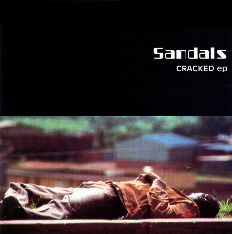 Sandals - Cracked EP | Open Toe Records (828 573.2) - main Sandals - Cracked EP | Open Toe Records (828 573.2) - main