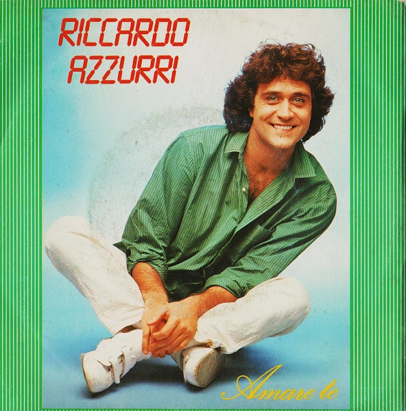 Riccardo Azzurri - Amare Te | CBS (CBS A 3092)