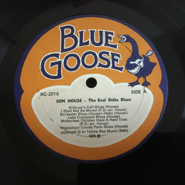 Son House - The Real Delta Blues (14 Songs From The Man Who Taught Robert Johnson) | Blue Goose Records (BG-2016) - 3
