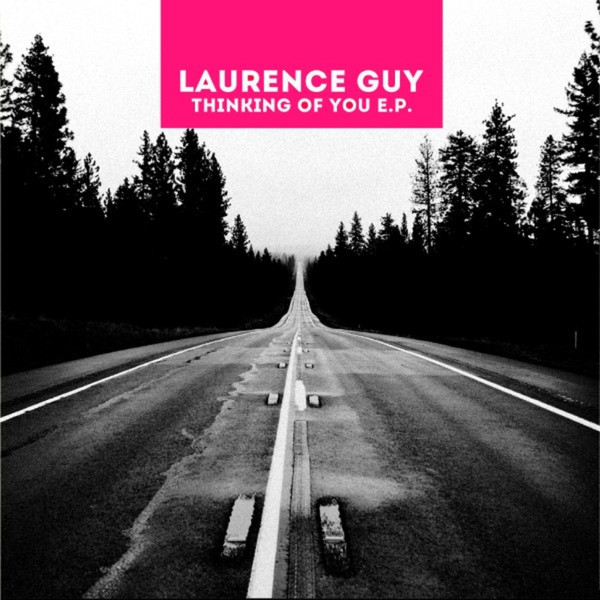 Laurence Guy - Thinking Of You EP | Rose Records (ROSE 09)