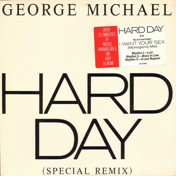 George Michael - Hard Day (Special Remix) | Columbia (44 07466) George Michael - Hard Day (Special Remix) | Columbia (44 07466)
