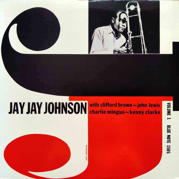 J.J. Johnson - The Eminent Jay Jay Johnson Volume 1 | Blue Note (BLP 1505) - 2 J.J. Johnson - The Eminent Jay Jay Johnson Volume 1 | Blue Note (BLP 1505) - 2