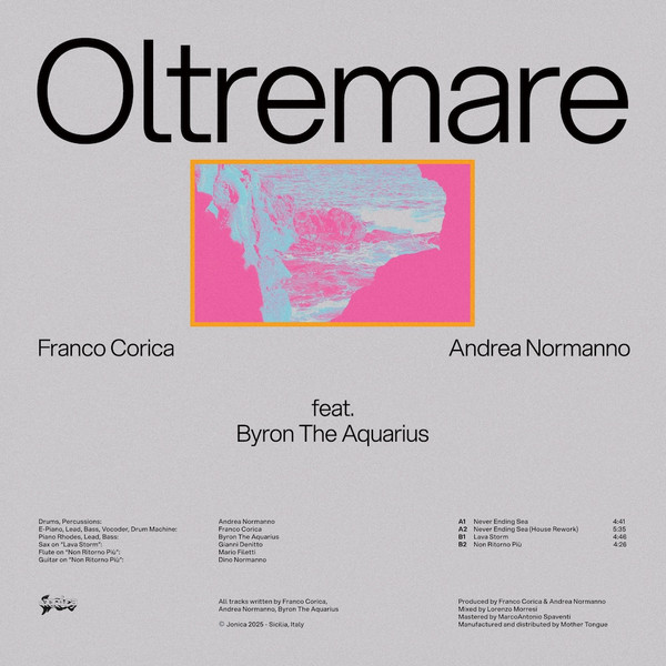 Franco Corica , Andrea Normanno Featuring Byron The Aquarius - Oltremare | Jonica (JONICA001) - main