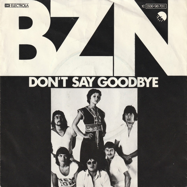 BZN - Don't Say Goodbye | EMI (1C 006-98 700)