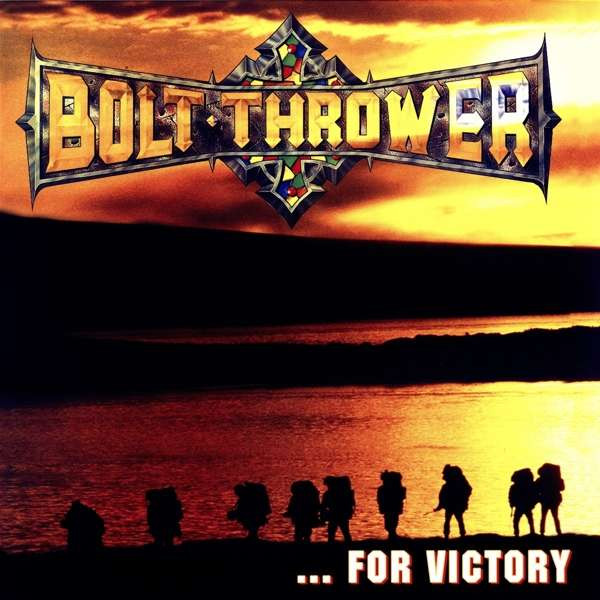 Bolt Thrower - ... For Victory | Earache (MOSH120FDRUS) - main Bolt Thrower - ... For Victory | Earache (MOSH120FDRUS) - main