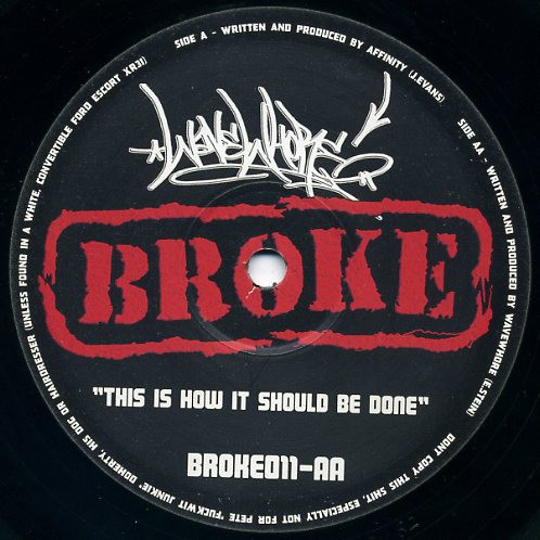 Affinity / Wavewhore - Sound System Banger / This Is How It Should Be Done | Broke (BROKE011) - 2