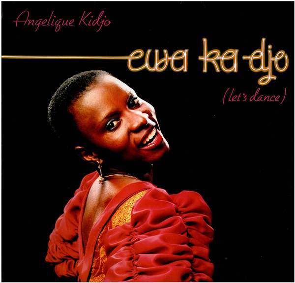 Angélique Kidjo - Ewa Ka Djo (Let's Dance) | Nova Zembla Records (NZR 85003)