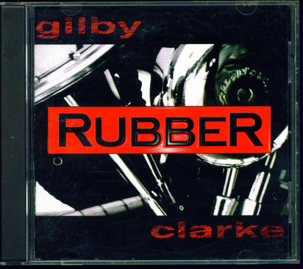 Gilby Clarke - Rubber | Steamhammer (SPV 085-18132 CD)