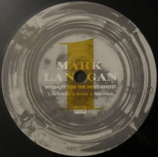 Mark Lanegan - Whiskey For The Holy Ghost | Sub Pop (SP 132) - 3