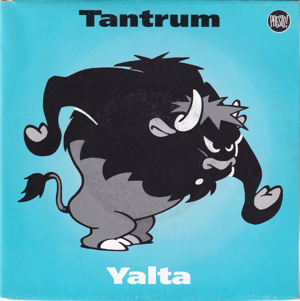 Tantrum / Yalta - Tantrum / Yalta | Presto! (002) - main