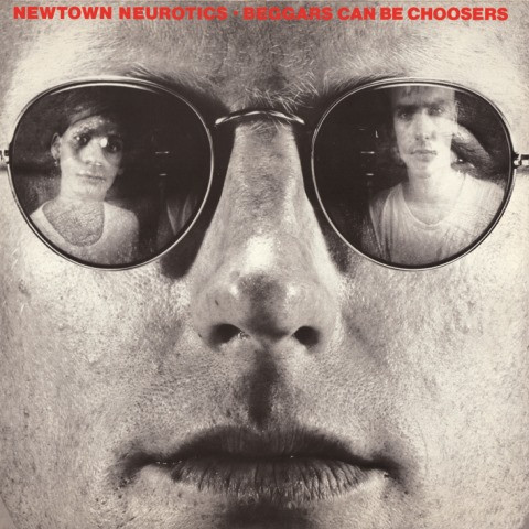 Newtown Neurotics - Beggars Can Be Choosers | Radiation Reissues (RRS37) - main
