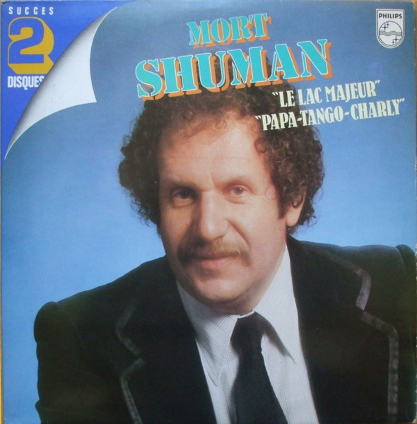 Mort Shuman - Succes 2 Disques Le Lac Majeur Papa-Tango-Charly | Philips (6620 069) - main Mort Shuman - Succes 2 Disques Le Lac Majeur Papa-Tango-Charly | Philips (6620 069) - main