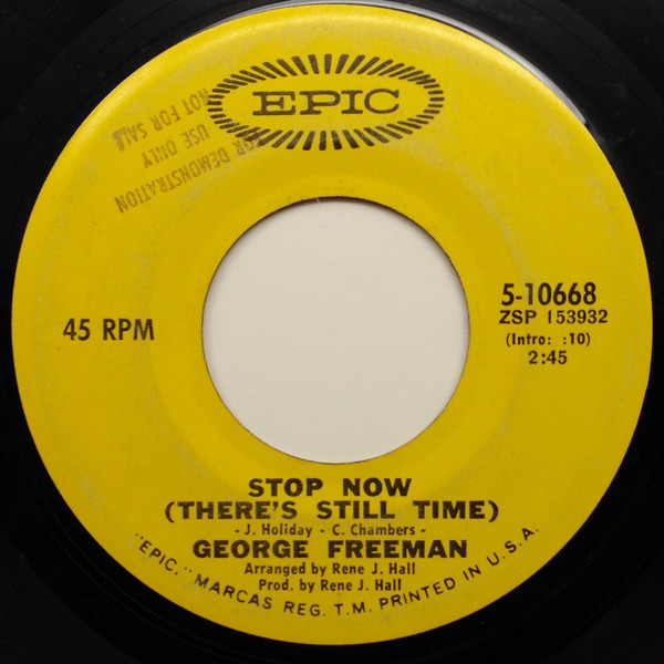 George Freeman - I'll Be Long Gone (Make My Life Shine)  / Stop Now (There's Still Time) | Epic (5-10668) - 2