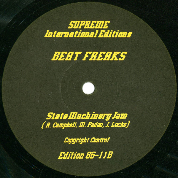 Beat Freaks - The National Anthem / State Machinery Jam | Supreme International Editions (Edition 86-11)