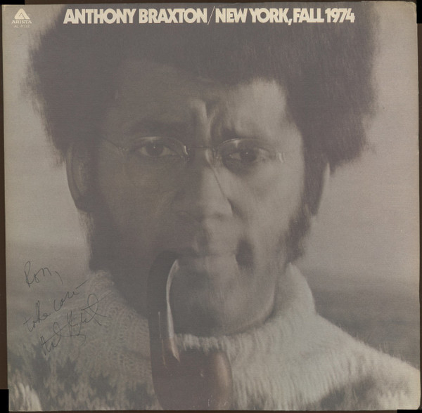 Anthony Braxton - New York, Fall 1974 | Arista (AL 4032) - main Anthony Braxton - New York, Fall 1974 | Arista (AL 4032) - main