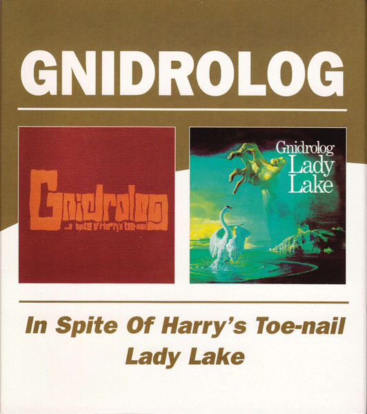 Gnidrolog - In Spite Of Harry's Toe-Nail / Lady Lake | BGO Records (BGOCD637)