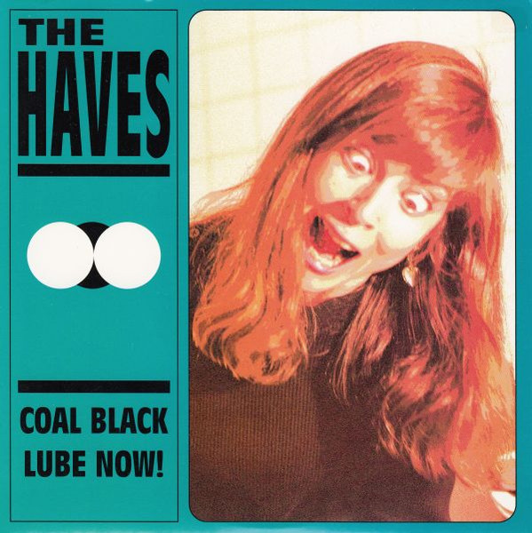 The Haves - Coal Black / Lube Now! | Sympathy For The Record Industry (SFTRI 370) - main