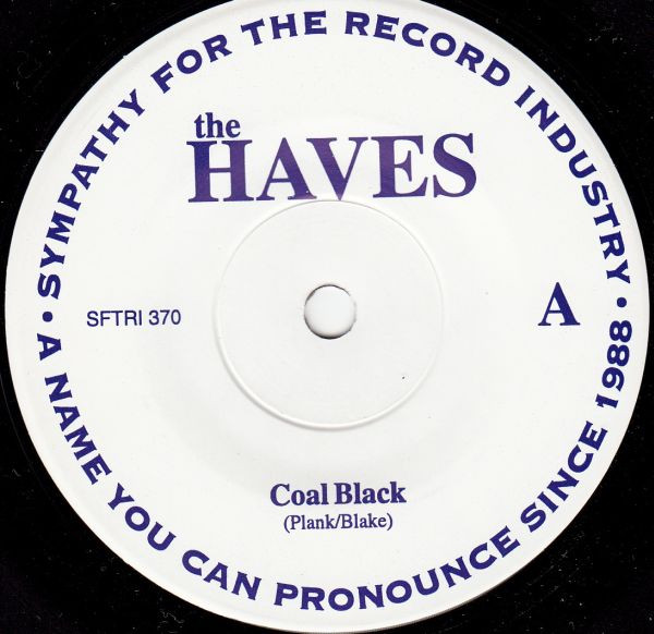 The Haves - Coal Black / Lube Now! | Sympathy For The Record Industry (SFTRI 370) - 3