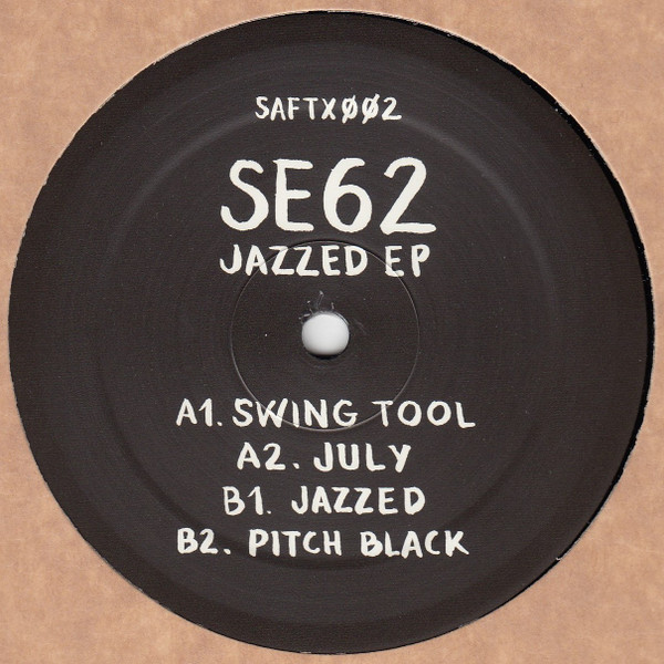 SE62 - Jazzed EP | Saft (SAFTX002) - main