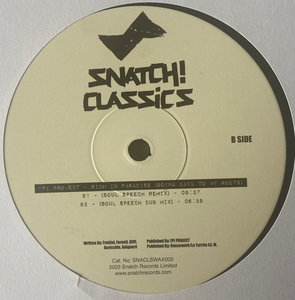 David Morales Presents The Face / FPI Project - Needin U / Rich In Paradise (Going Back To My Roots) | Snatch! Classics (SNACLSWAX002) - 3