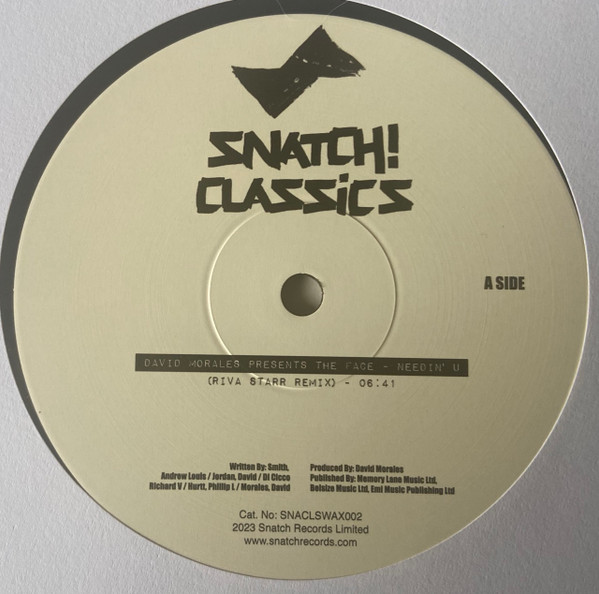David Morales Presents The Face / FPI Project - Needin U / Rich In Paradise (Going Back To My Roots) | Snatch! Classics (SNACLSWAX002) - 2