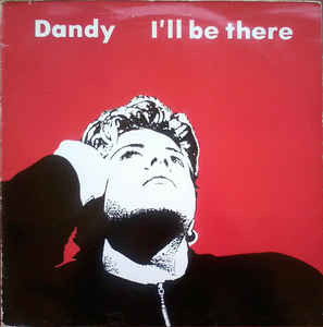 Dandy - I'll Be There | Vidisco (1120192)