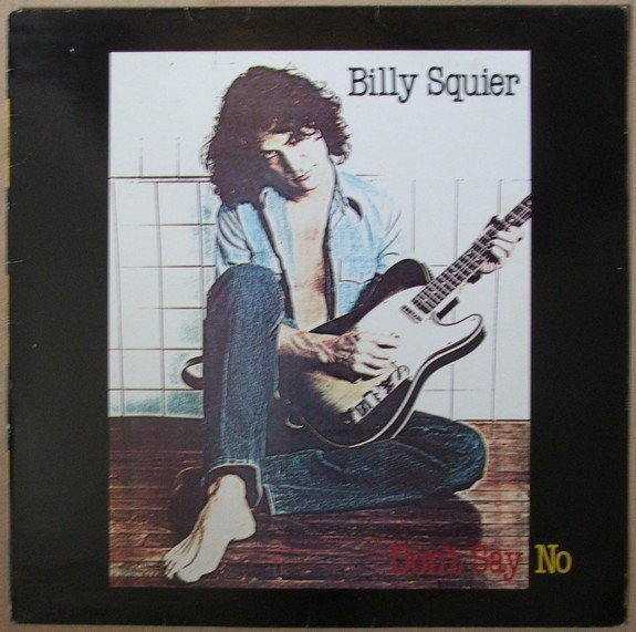 Billy Squier - Don't Say No | Capitol Records (11C 076-400002) - main
