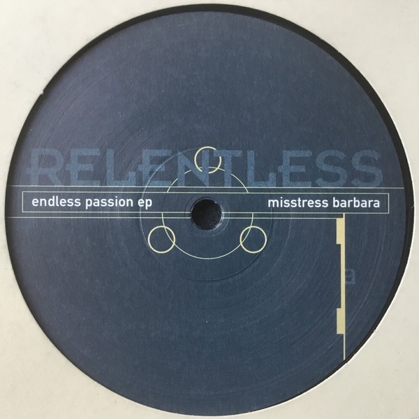 Misstress Barbara - Endless Passion EP | Relentless (REL 01)
