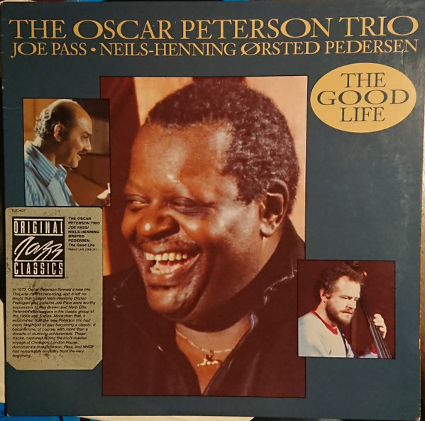 The Oscar Peterson Trio - The Good Life | Original Jazz Classics (OJC-627)