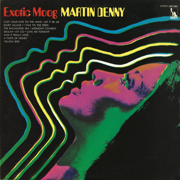 Martin Denny - Exotic Moog | Liberty (LST-7621) Martin Denny - Exotic Moog | Liberty (LST-7621)