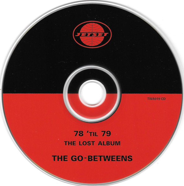 The Go-Betweens - 78 'Til 79 - The Lost Album | Jetset Records (TWA019CD) - 3 The Go-Betweens - 78 'Til 79 - The Lost Album | Jetset Records (TWA019CD) - 3