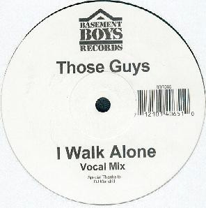 Those Guys - I Walk Alone | Basement Boys Records (BBR-065) - main