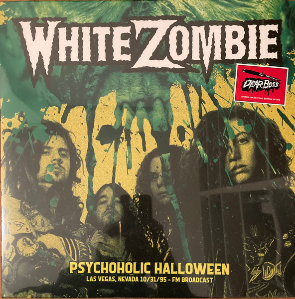 White Zombie - Psychoholic Halloween: Las Vegas Nevada 10/31/95 FM | Dear Boss. (JACK 016CV) - main White Zombie - Psychoholic Halloween: Las Vegas Nevada 10/31/95 FM | Dear Boss. (JACK 016CV) - main
